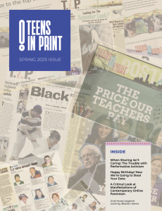 Teens in Print Magazine (Spring 2025)